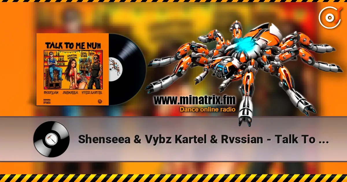 Shenseea & Vybz Kartel & Rvssian - Talk To Me Nuh слушать онлайн в высоком качестве | Minatrix.FM
