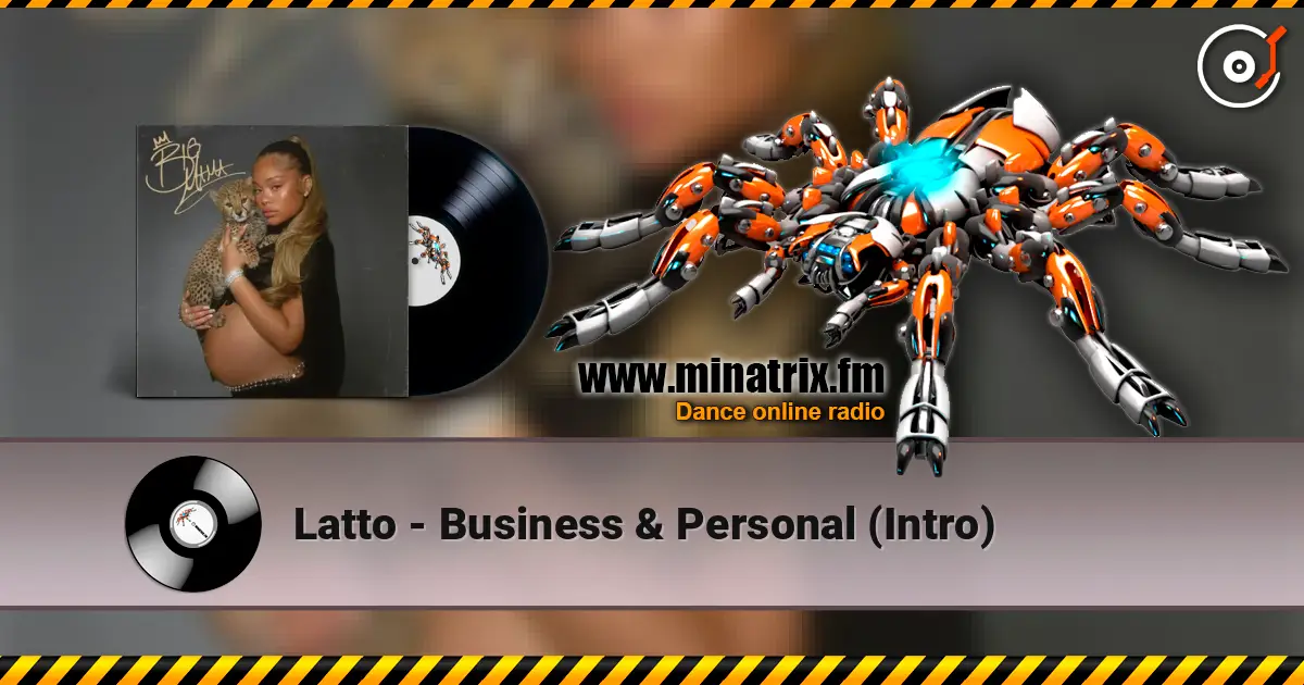 Latto - Business & Personal (Intro) слушать онлайн в высоком качестве | Minatrix.FM