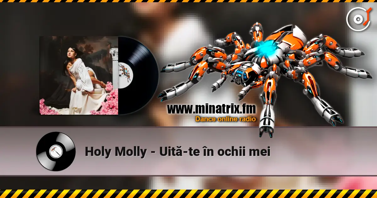 Holy Molly - Uită-te în ochii mei слушать онлайн в высоком качестве | Minatrix.FM