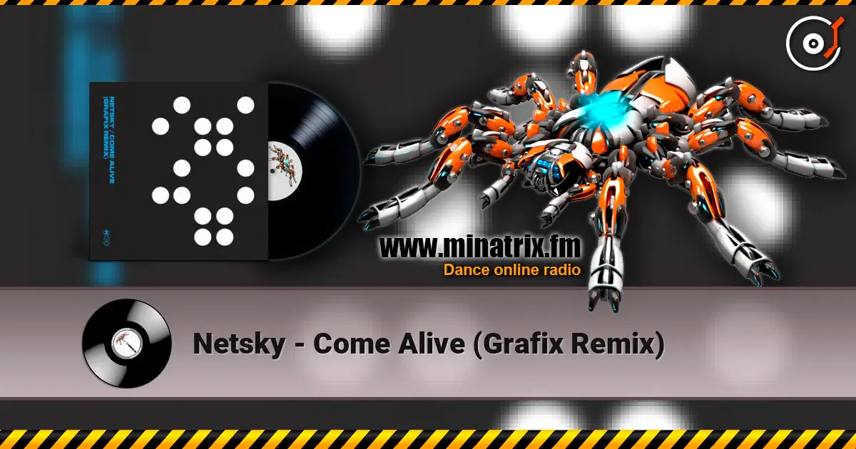 Netsky - Come Alive (Grafix Remix) слушать онлайн в высоком качестве | Minatrix.FM