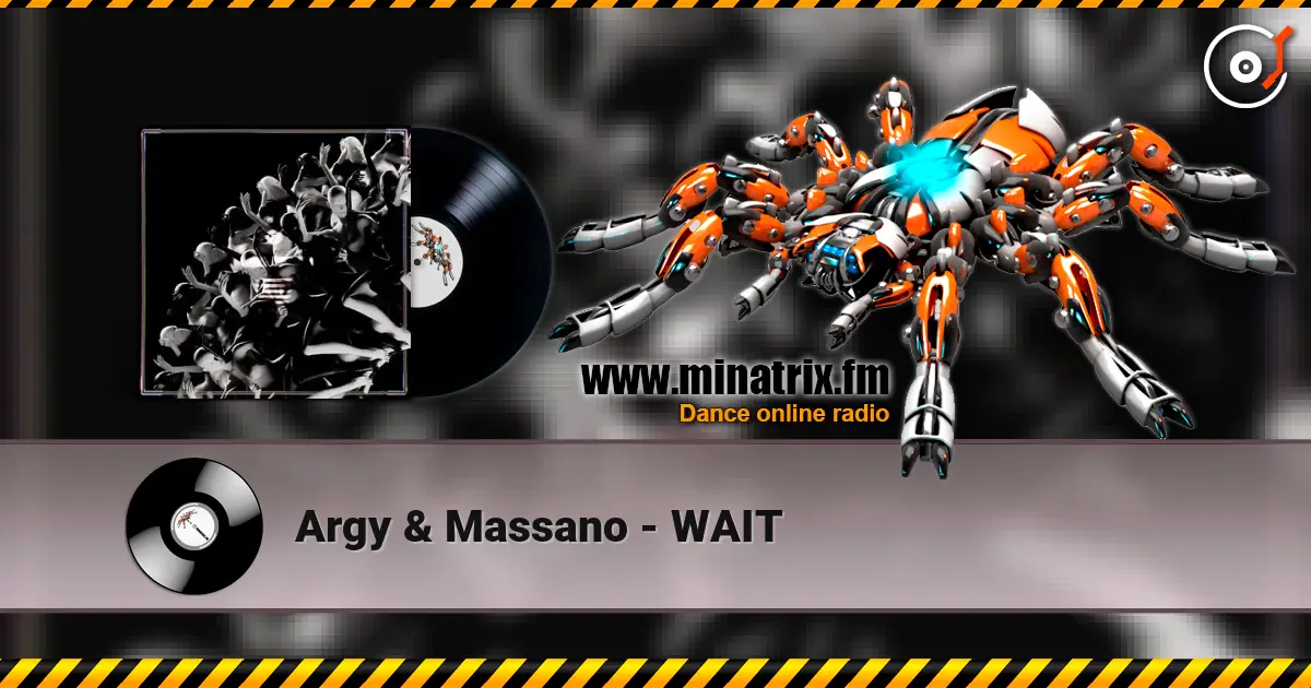 Argy & Massano - WAIT слушать онлайн в высоком качестве | Minatrix.FM