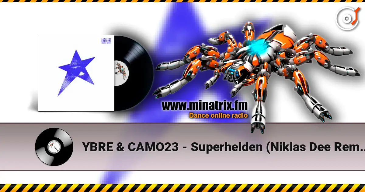 YBRE & CAMO23 - Superhelden (Niklas Dee Remix) слушать онлайн в высоком качестве | Minatrix.FM