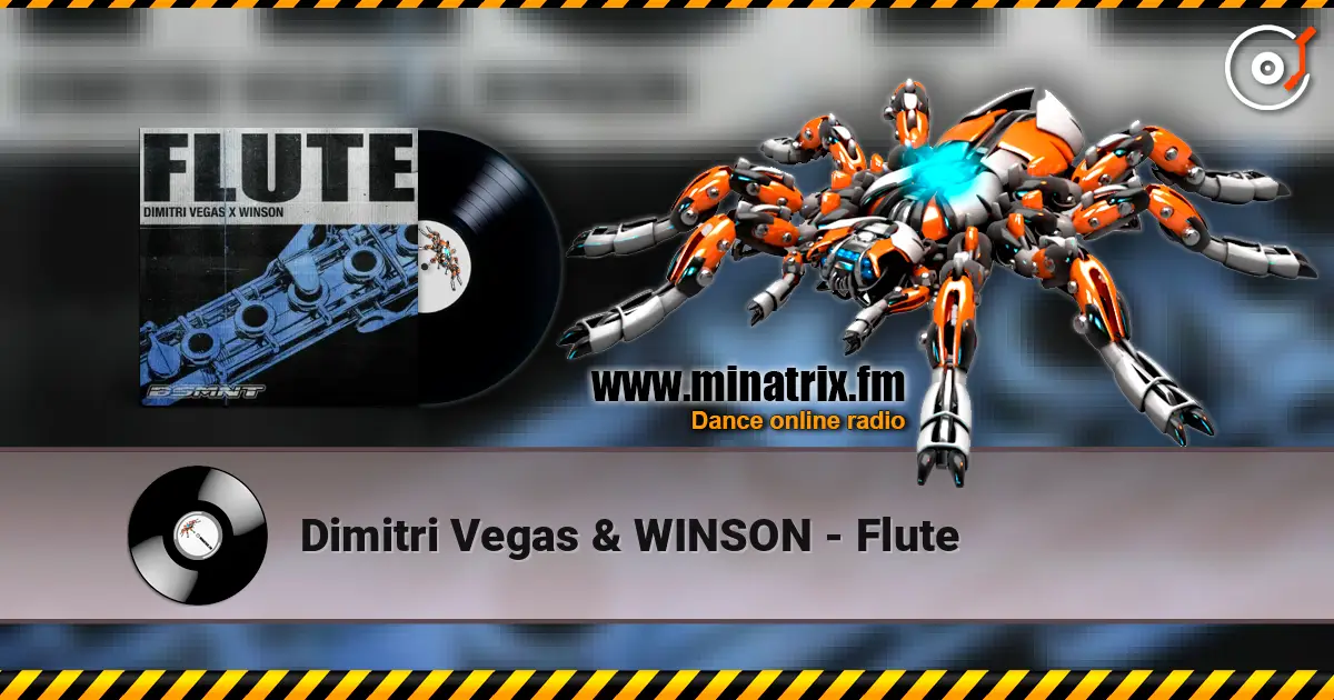 Dimitri Vegas & WINSON - Flute слушать онлайн в высоком качестве | Minatrix.FM