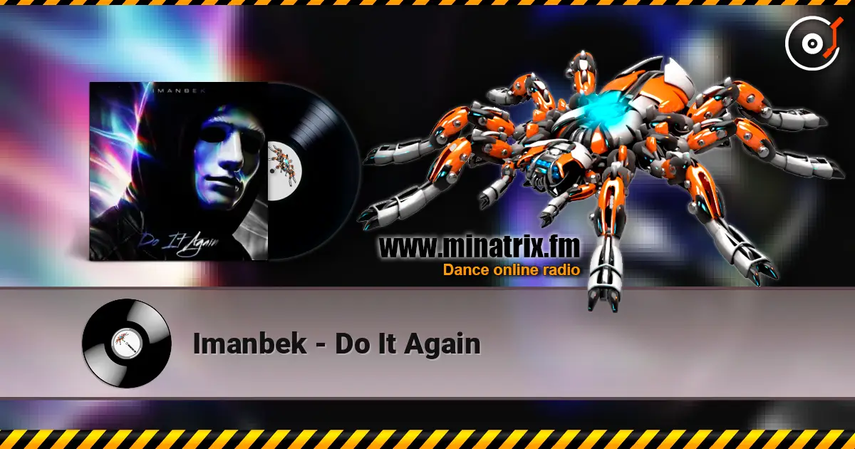 Imanbek - Do It Again слушать онлайн в высоком качестве | Minatrix.FM