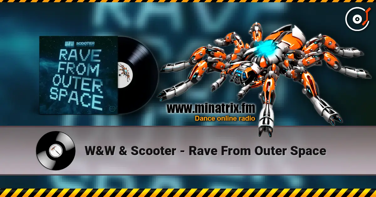 W&W & Scooter - Rave From Outer Space слухати онлайн у високій якості | Minatrix.FM