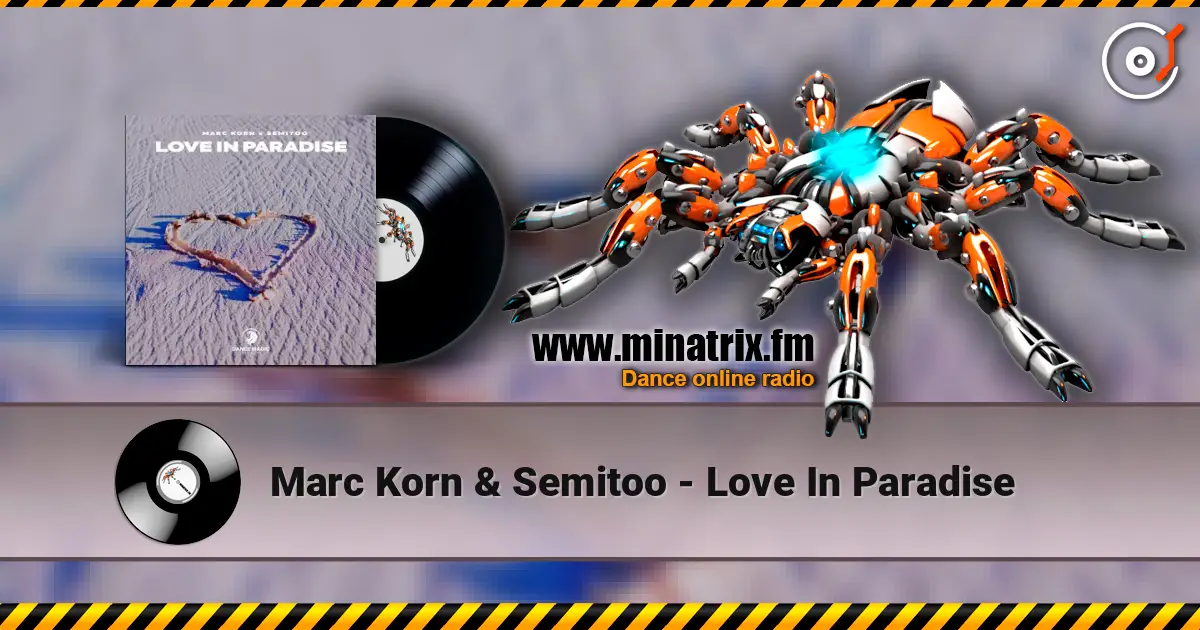 Marc Korn & Semitoo - Love In Paradise слушать онлайн в высоком качестве | Minatrix.FM