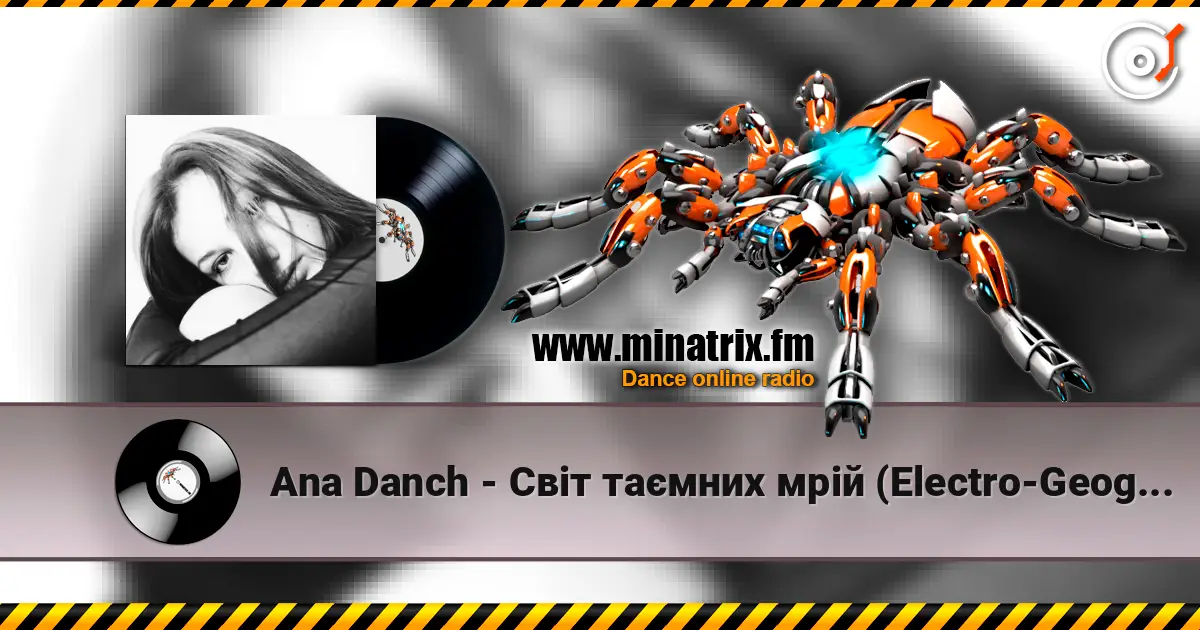 Ana Danch - Світ таємних мрій (Electro-Geograph Remix) слушать онлайн в высоком качестве | Minatrix.FM