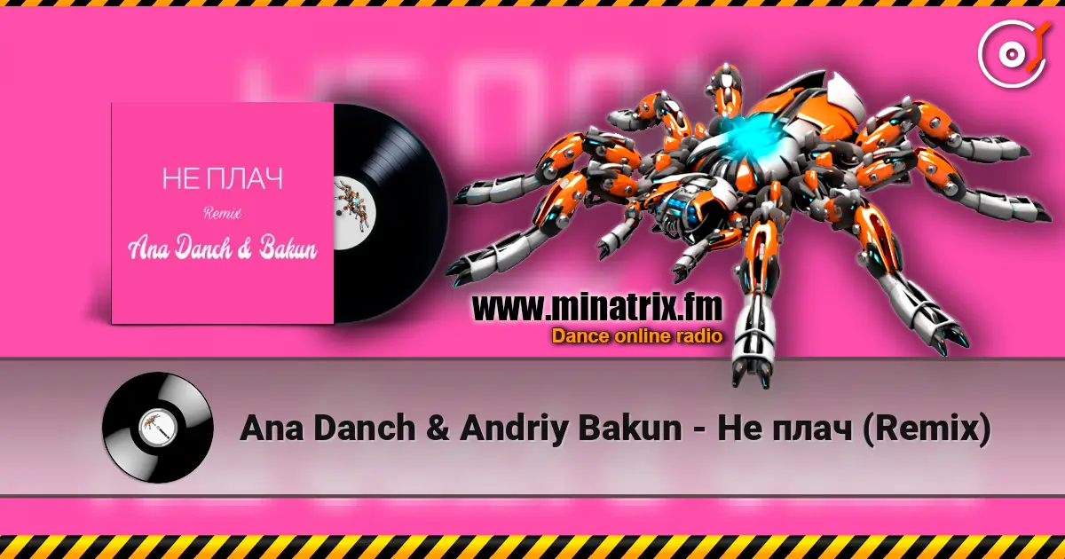 Ana Danch & Andriy Bakun - Не плач (Remix) слушать онлайн в высоком качестве | Minatrix.FM