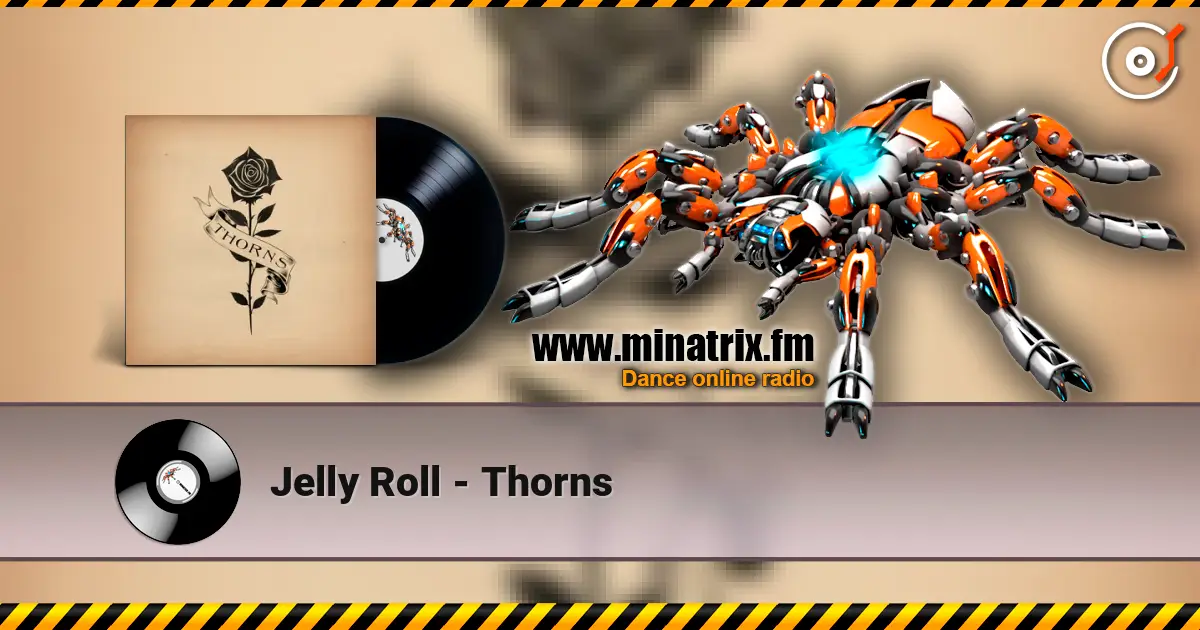 Jelly Roll - Thorns слушать онлайн в высоком качестве | Minatrix.FM