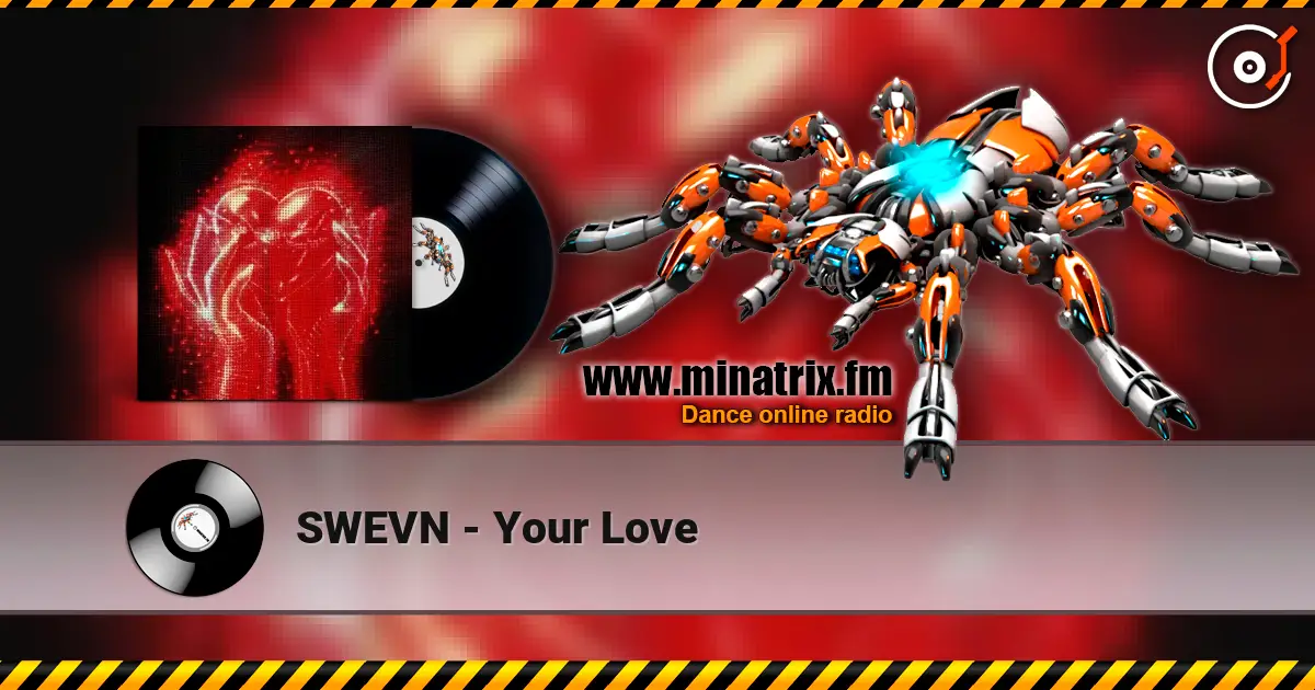 SWEVN - Your Love слушать онлайн в высоком качестве | Minatrix.FM