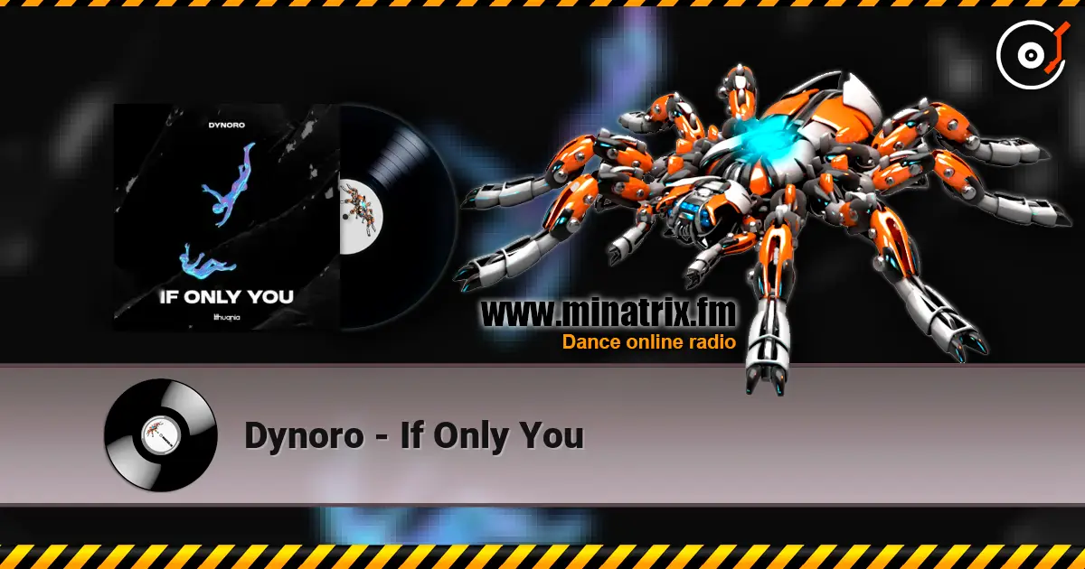 Dynoro - If Only You слушать онлайн в высоком качестве | Minatrix.FM