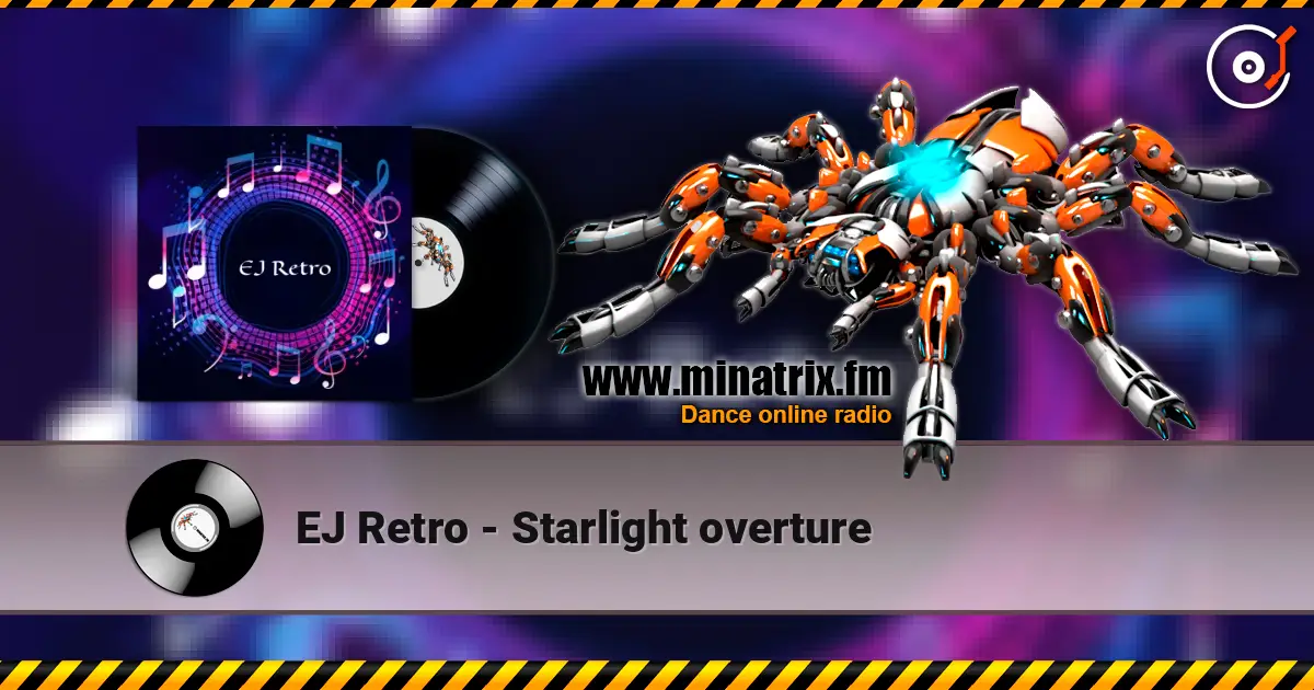 EJ Retro - Starlight overture слушать онлайн в высоком качестве | Minatrix.FM