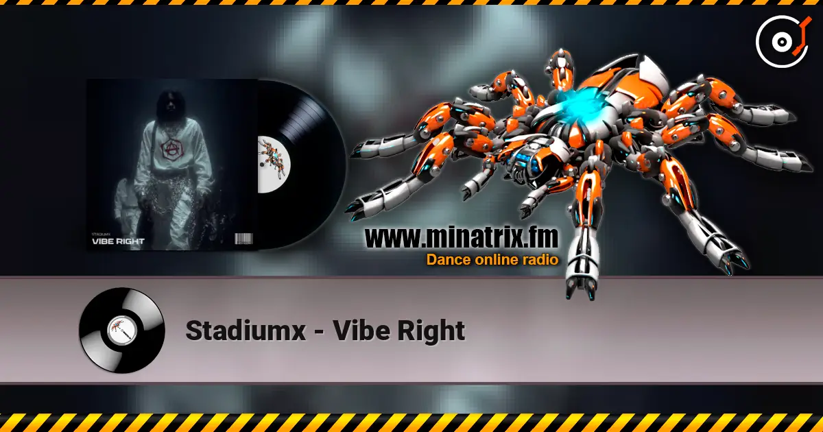 Stadiumx - Vibe Right слушать онлайн в высоком качестве | Minatrix.FM
