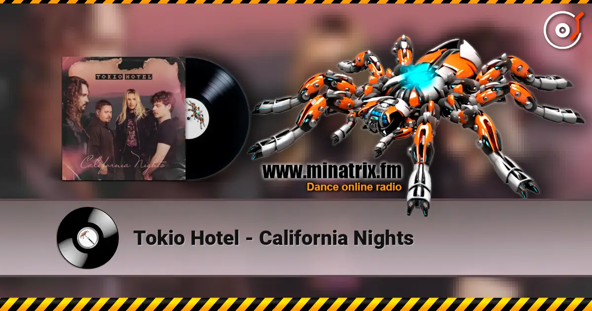 Tokio Hotel - California Nights слушать онлайн в высоком качестве | Minatrix.FM