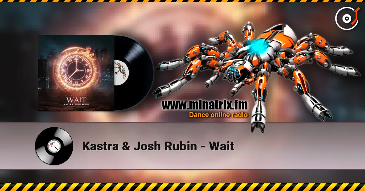 Kastra & Josh Rubin - Wait слушать онлайн в высоком качестве | Minatrix.FM