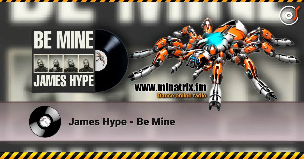James Hype - Be Mine слушать онлайн в высоком качестве | Minatrix.FM