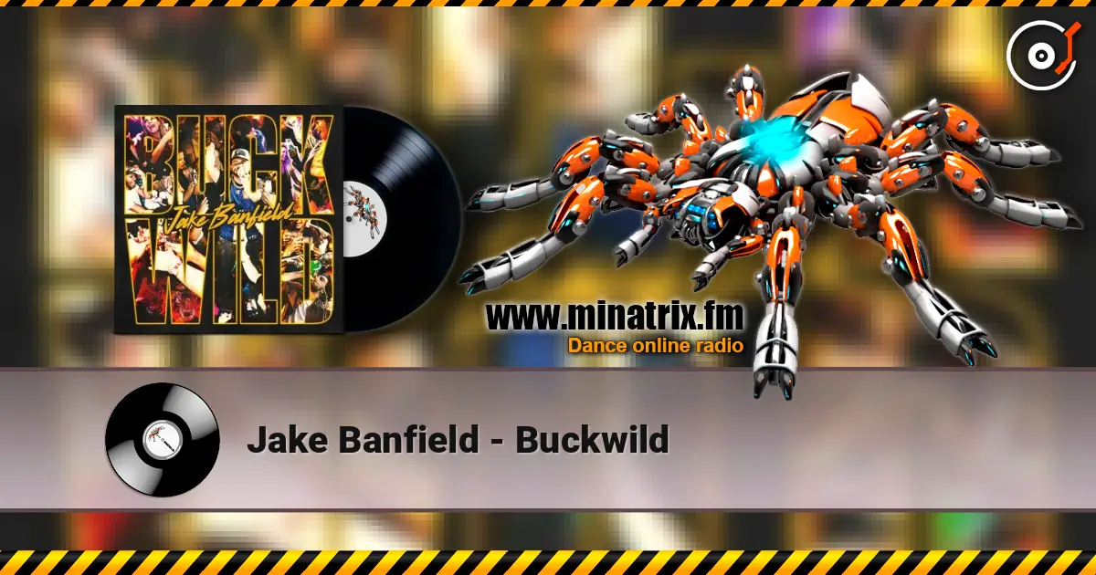 Jake Banfield - Buckwild слушать онлайн в высоком качестве | Minatrix.FM