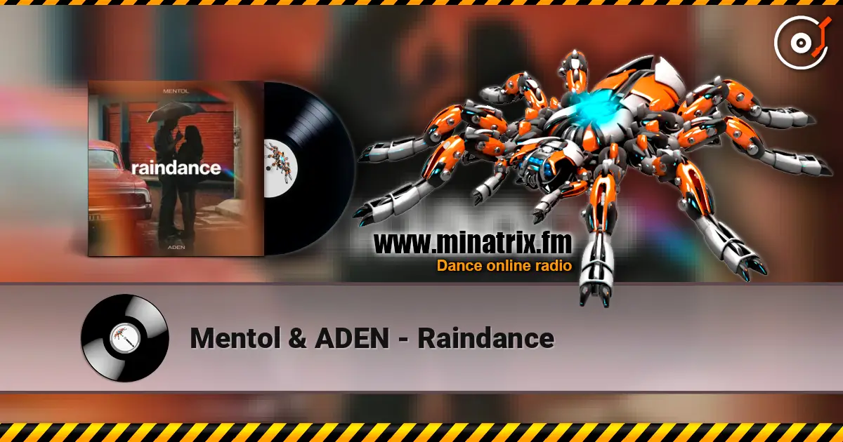Mentol & ADEN - Raindance слушать онлайн в высоком качестве | Minatrix.FM