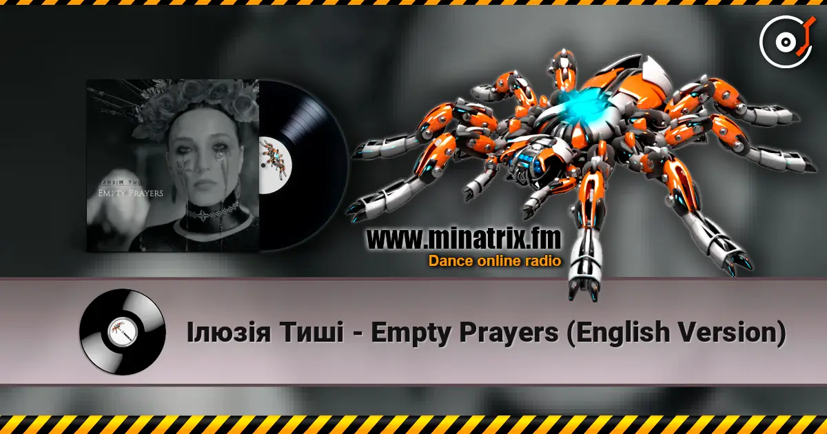 Ілюзія Тиші - Empty Prayers (English Version) слушать онлайн в высоком качестве | Minatrix.FM
