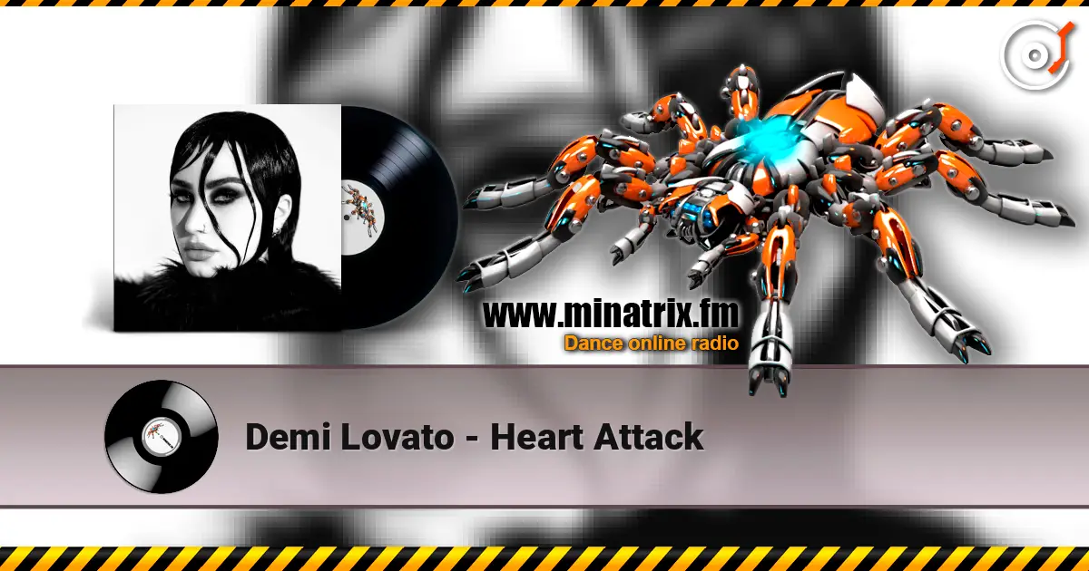 Demi Lovato - Heart Attack слушать онлайн в высоком качестве | Minatrix.FM