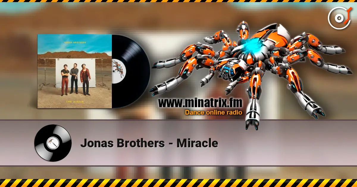 Jonas Brothers - Miracle listen online in high quality | Minatrix.FM