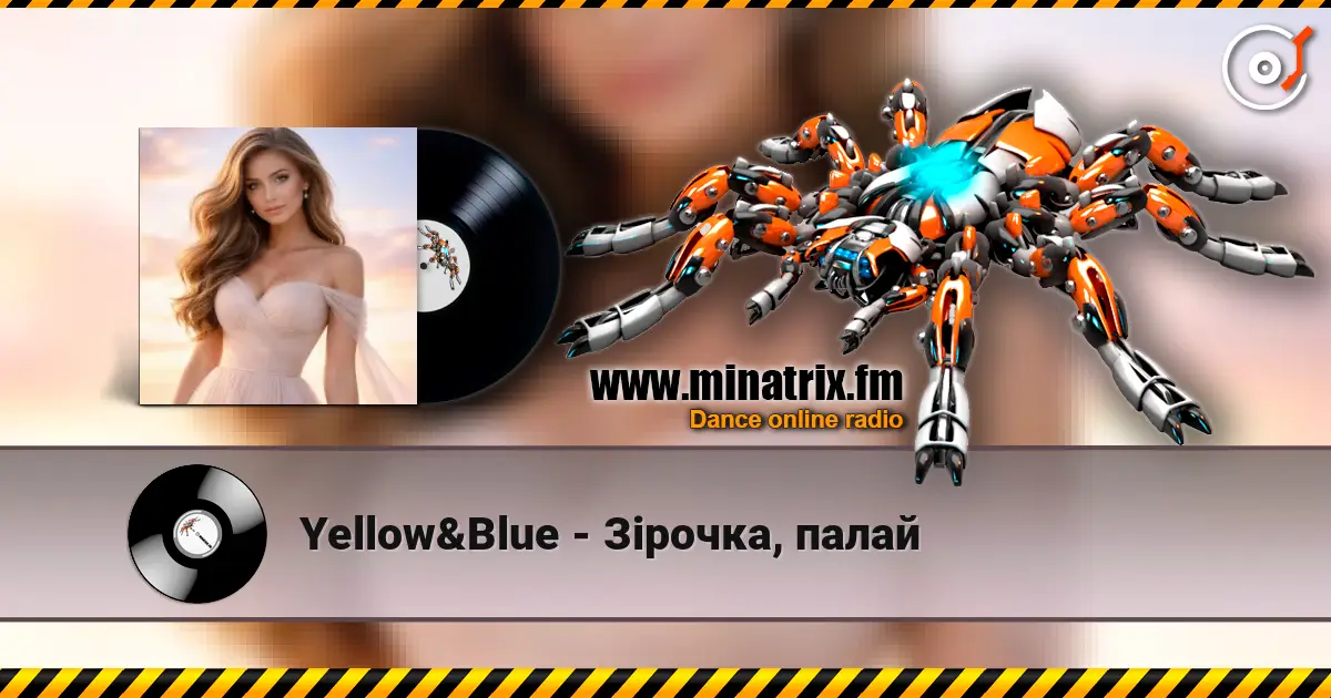 Yellow&Blue - Зірочка, палай слушать онлайн в высоком качестве | Minatrix.FM