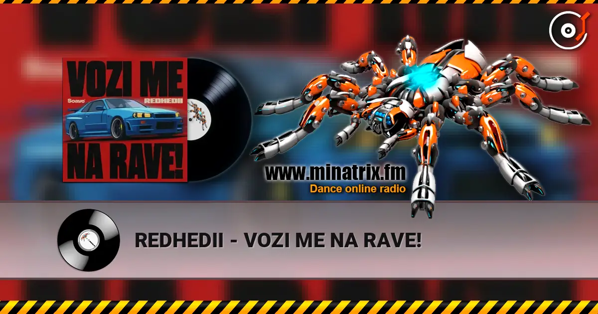 REDHEDII - VOZI ME NA RAVE! слушать онлайн в высоком качестве | Minatrix.FM