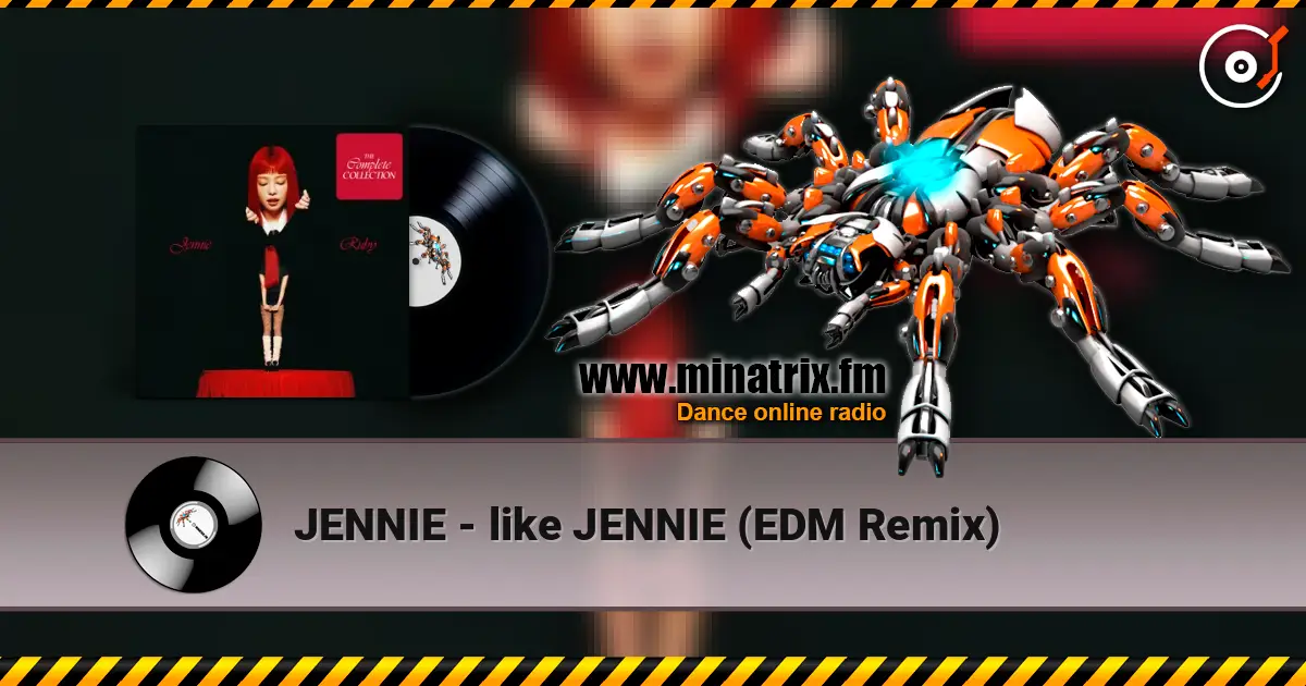 JENNIE - like JENNIE (EDM Remix) слушать онлайн в высоком качестве | Minatrix.FM