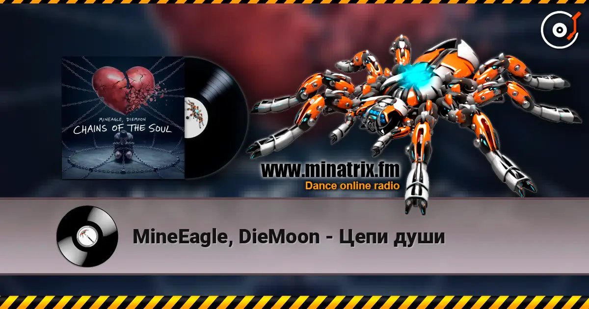 MineEagle, DieMoon - Цепи души слухати онлайн у високій якості | Minatrix.FM