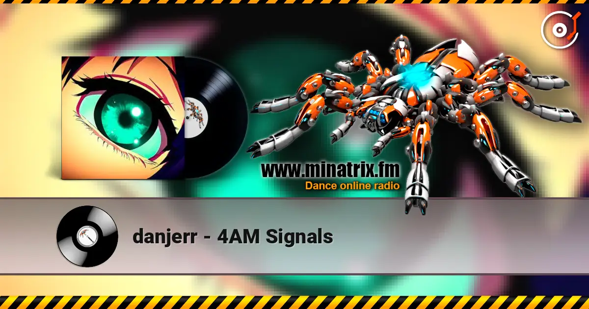 danjerr - 4AM Signals слушать онлайн в высоком качестве | Minatrix.FM