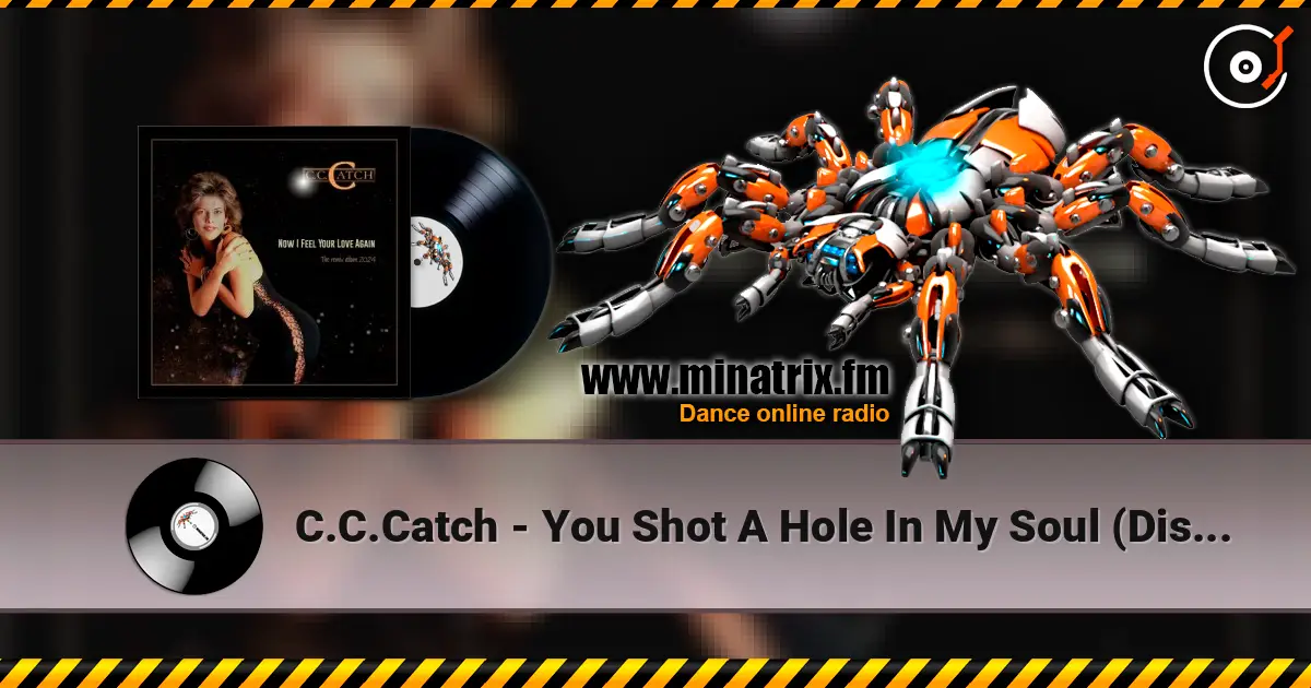 C.C.Catch - You Shot A Hole In My Soul (Disco Version) listen online in high quality | Minatrix.FM