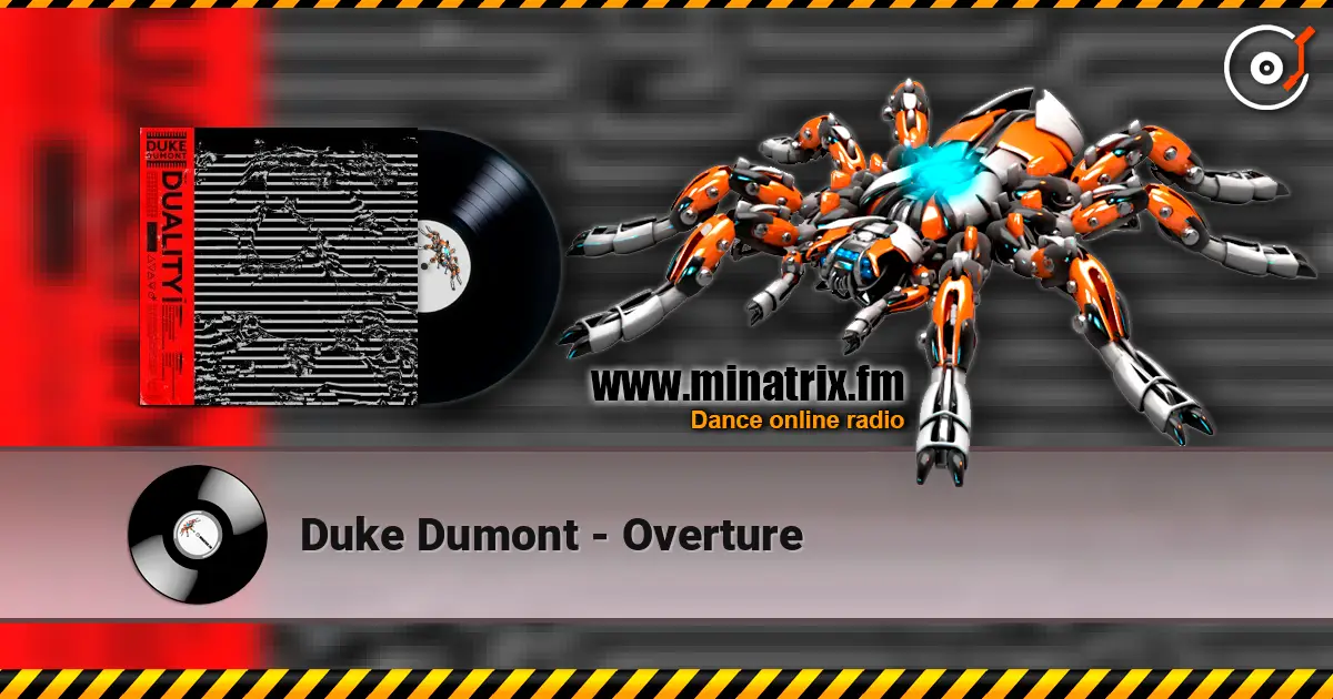 Duke Dumont - Overture online in hoher Qualität hören | Minatrix.FM