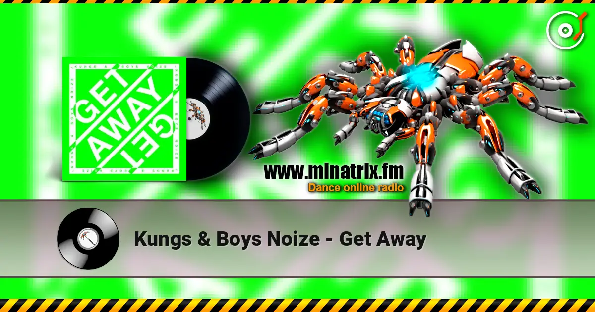 Kungs & Boys Noize - Get Away слушать онлайн в высоком качестве | Minatrix.FM