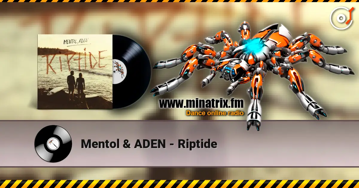 Mentol & ADEN - Riptide слушать онлайн в высоком качестве | Minatrix.FM