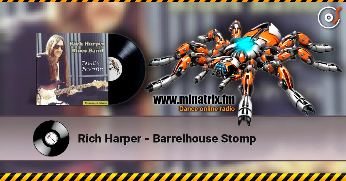 Rich Harper - Barrelhouse Stomp слушать онлайн в высоком качестве | Minatrix.FM