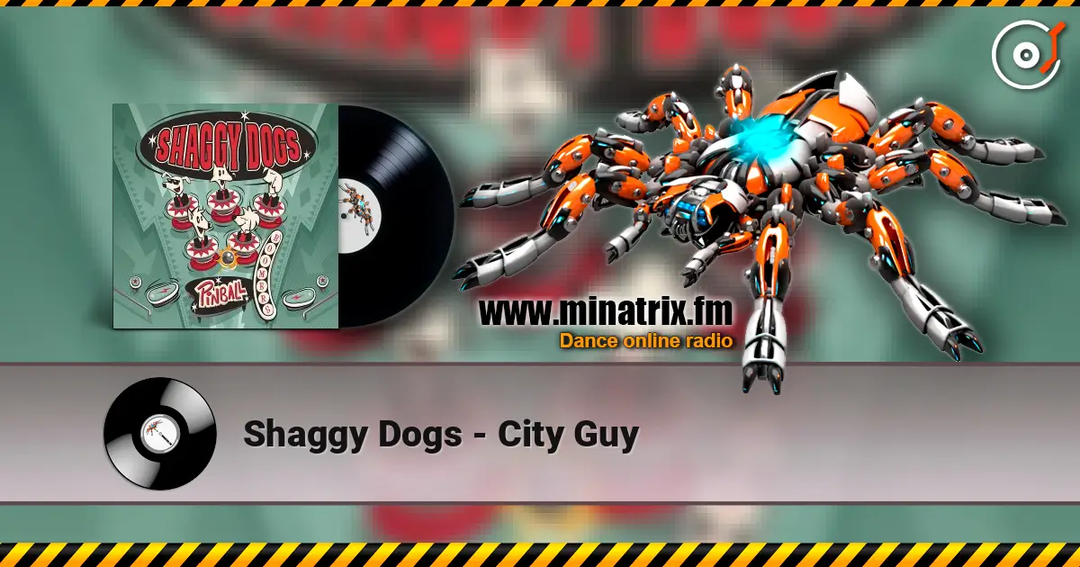 Shaggy Dogs - City Guy слушать онлайн в высоком качестве | Minatrix.FM