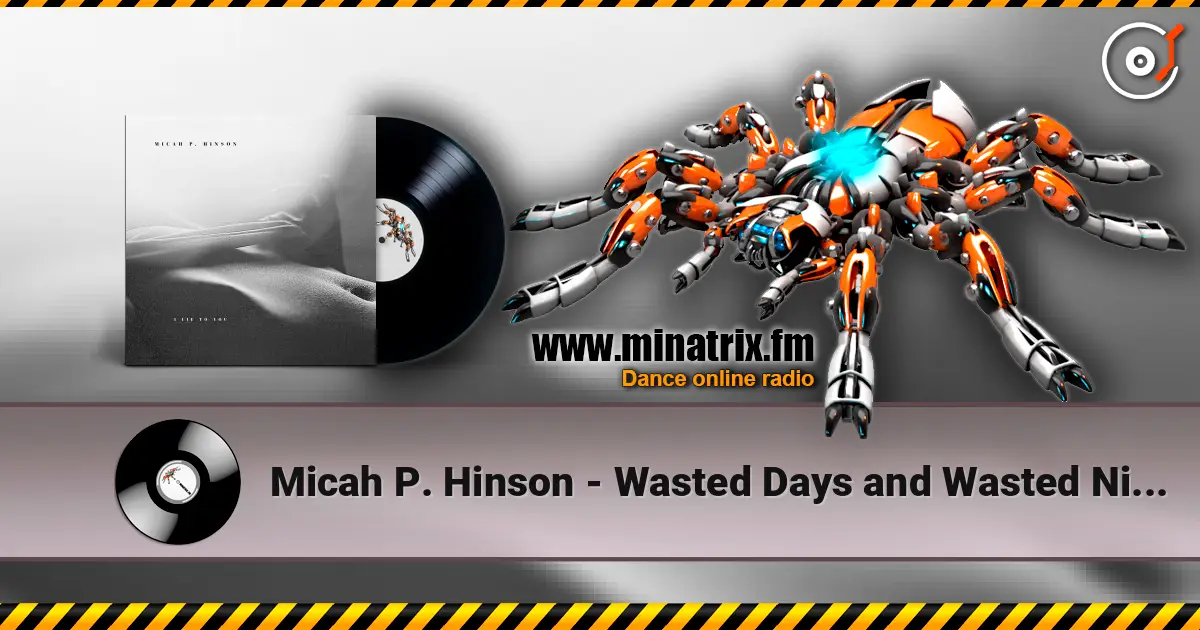 Micah P. Hinson - Wasted Days and Wasted Nights слушать онлайн в высоком качестве | Minatrix.FM