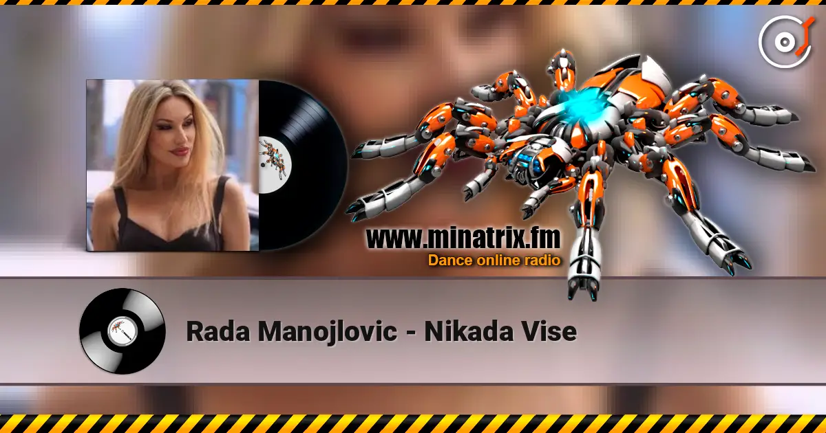 Rada Manojlovic - Nikada Vise слушать онлайн в высоком качестве | Minatrix.FM