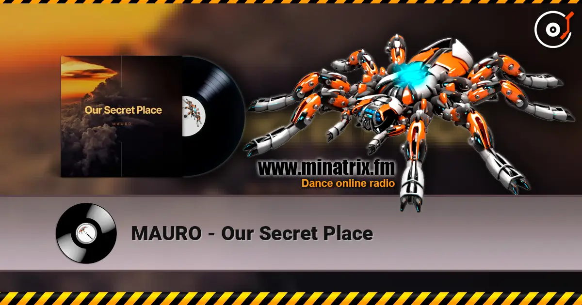 MAURO - Our Secret Place слушать онлайн в высоком качестве | Minatrix.FM