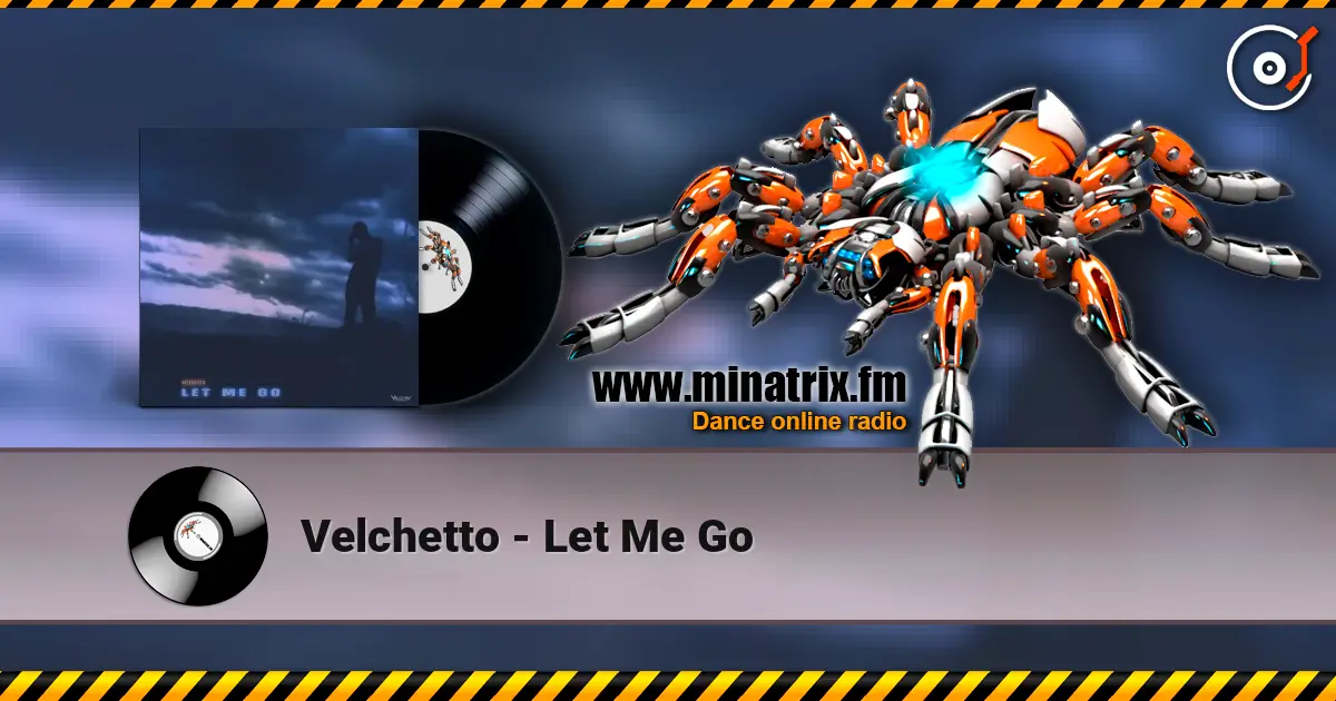 Velchetto - Let Me Go слушать онлайн в высоком качестве | Minatrix.FM