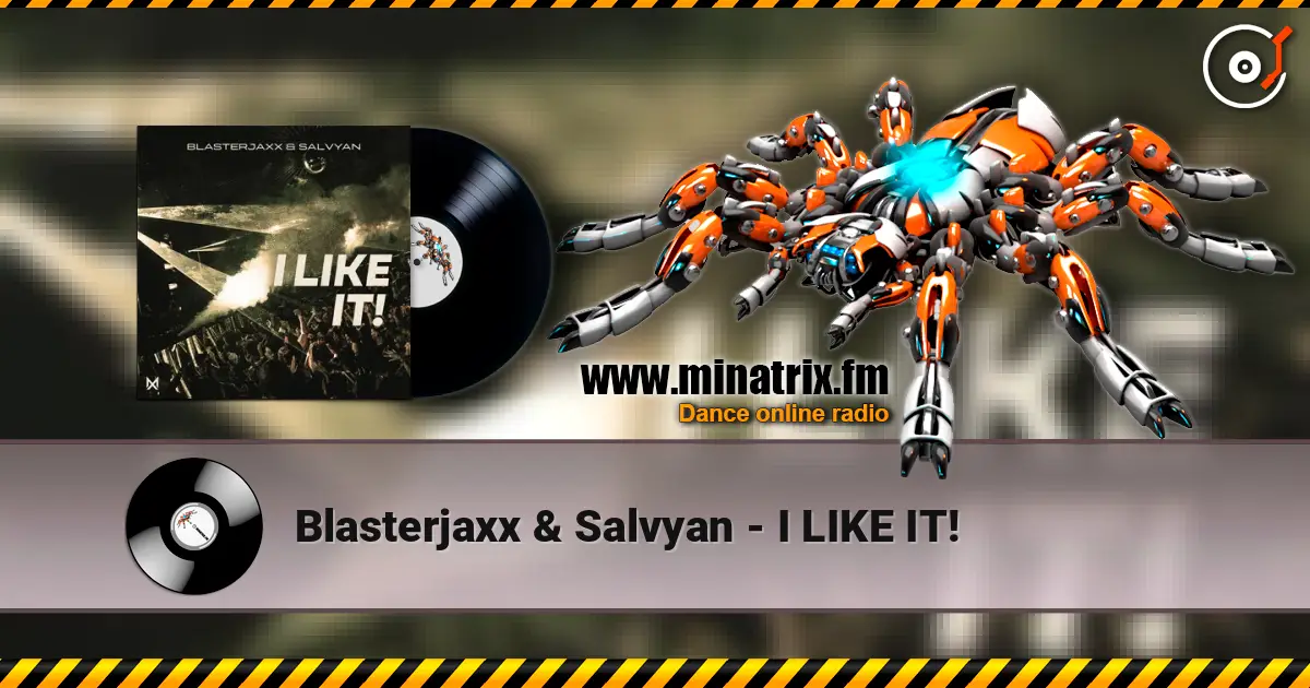 Blasterjaxx & Salvyan - I LIKE IT! слушать онлайн в высоком качестве | Minatrix.FM