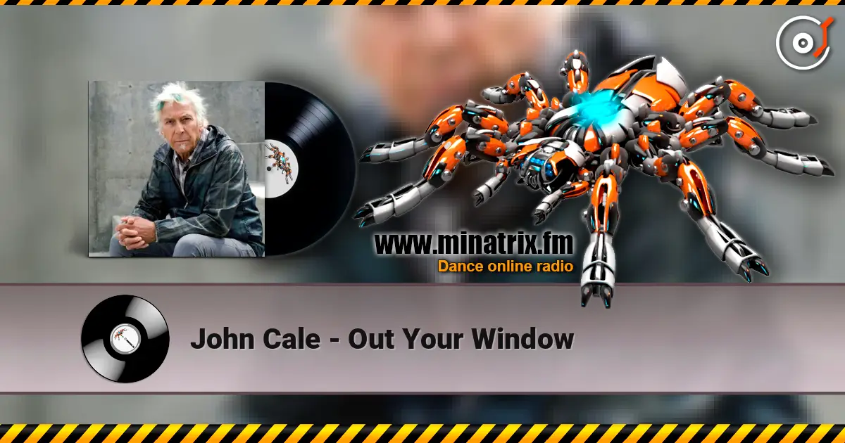 John Cale - Out Your Window слушать онлайн в высоком качестве | Minatrix.FM
