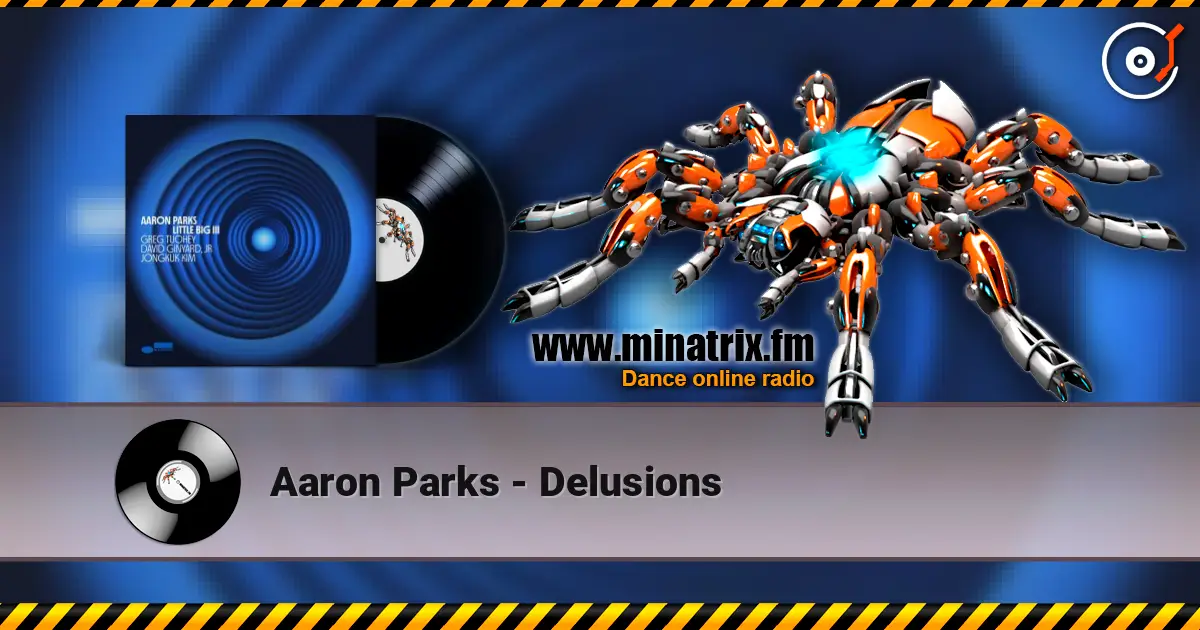 Aaron Parks - Delusions слушать онлайн в высоком качестве | Minatrix.FM