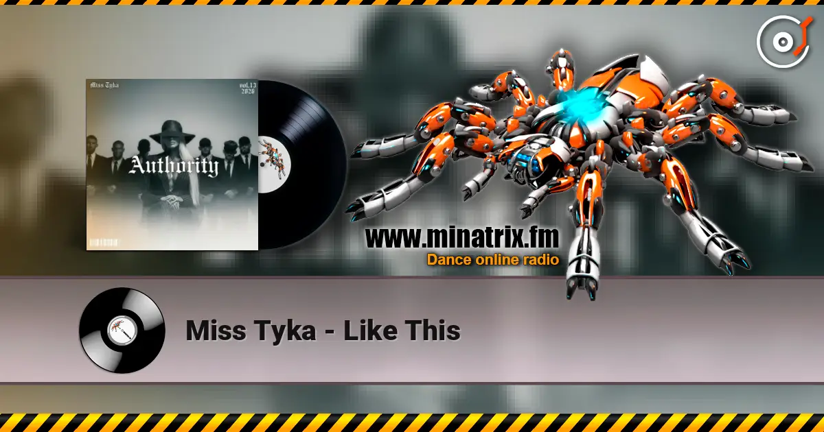 Miss Tyka - Like This online in hoher Qualität hören | Minatrix.FM