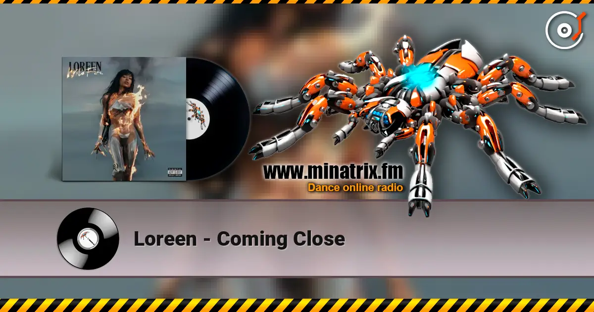 Loreen - Coming Close слушать онлайн в высоком качестве | Minatrix.FM
