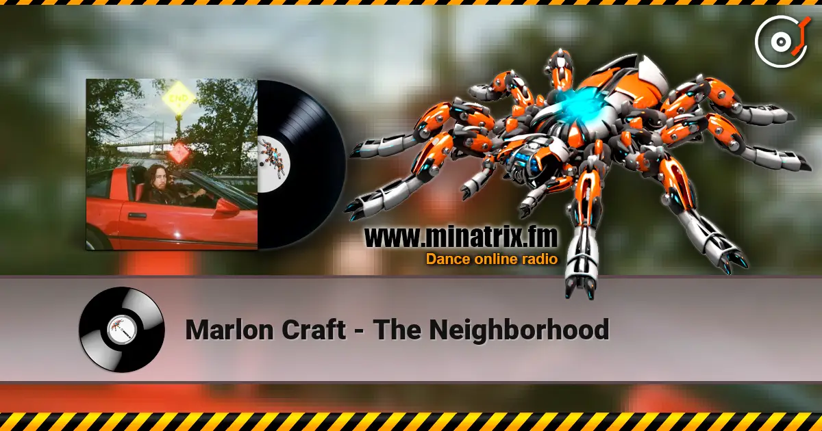 Marlon Craft - The Neighborhood слушать онлайн в высоком качестве | Minatrix.FM