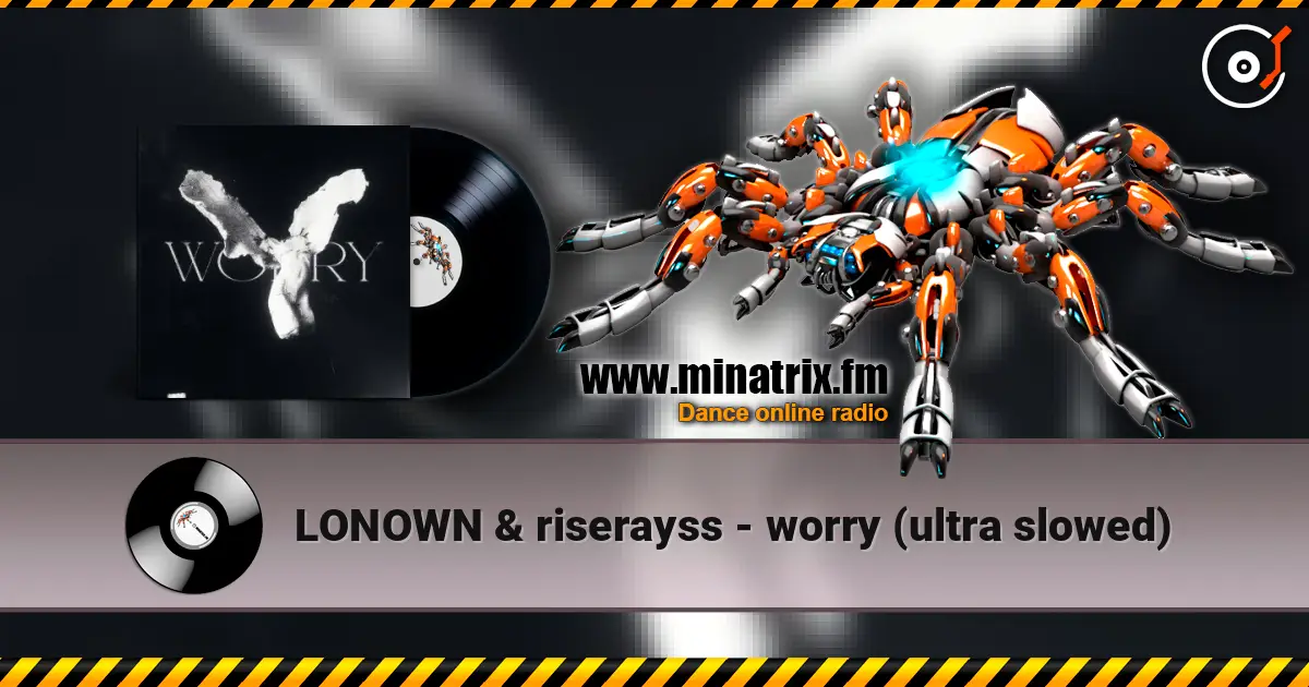 LONOWN & riserayss - worry (ultra slowed) слушать онлайн в высоком качестве | Minatrix.FM