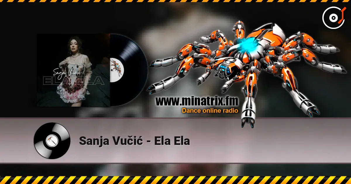 Sanja Vučić - Ela Ela слушать онлайн в высоком качестве | Minatrix.FM