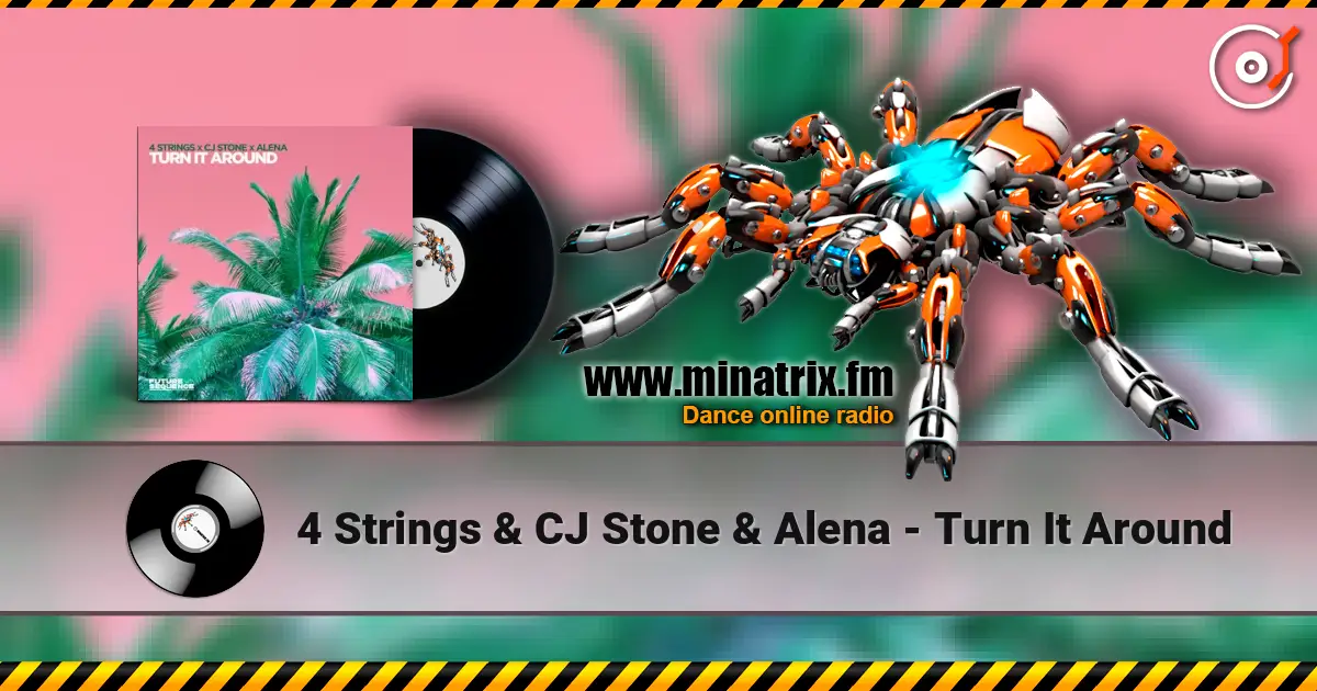 4 Strings & CJ Stone & Alena - Turn It Around слушать онлайн в высоком качестве | Minatrix.FM