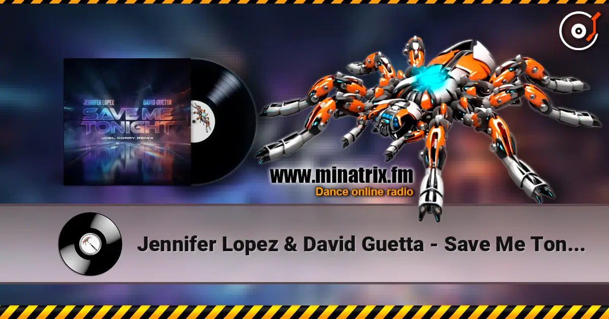 Jennifer Lopez & David Guetta - Save Me Tonight (Joel Corry Remix) слушать онлайн в высоком качестве | Minatrix.FM
